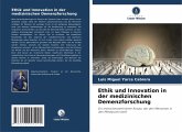 Ethik und Innovation in der medizinischen Demenzforschung Ethik und Innovation in der medizinischen Demenzforschung