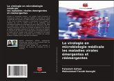 La virologie en microbiologie médicale les maladies virales émergentes et réémergentes La virologie en microbiologie médicale les maladies virales émergentes et réémergentes
