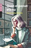 Quan el passat ets tu Quan el passat ets tu