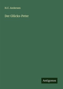 Der Glücks-Peter - Andersen, H. C.