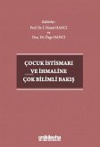 Cocuk Istismari ve Ihmaline Cok Bilimli Bakis