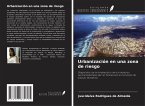 Urbanización en una zona de riesgo