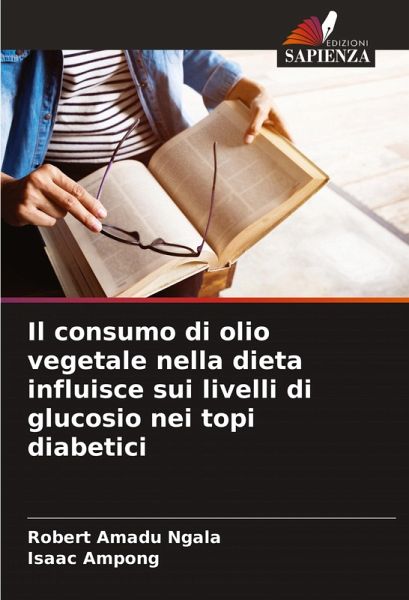 Il consumo di olio vegetale nella dieta influisce sui livelli di glucosio nei topi diabetici