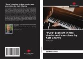 "Pure" pianism in the etudes and exercises by Karl Cherny