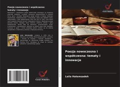 Poezja nowoczesna i wspó¿czesna: tematy i innowacje - Hatemzadeh, Leila Poezja nowoczesna i wspó¿czesna: tematy i innowacje - Hatemzadeh, Leila