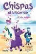 Chispas el unicornio 1 - El día mágico - Bild 1