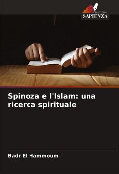 Spinoza e l'Islam: una ricerca spirituale - El Hammoumi, Badr