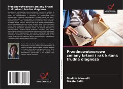 Cover Przednowotworowe zmiany krtani i rak krtani: trudna diagnoza