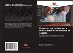 Mesurer les indicateurs d'efficacité économique et sociale
