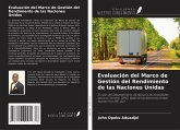 Evaluación del Marco de Gestión del Rendimiento de las Naciones Unidas