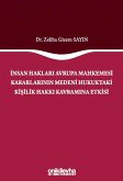 Insan Haklari Avrupa Mahkemesi Kararlarinin Medeni Hukuktaki Kisilik Hakki Kavramina Etkisi