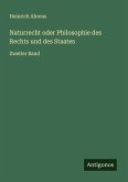 Naturrecht oder Philosophie des Rechts und des Staates Naturrecht oder Philosophie des Rechts und des Staates