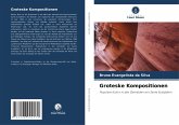 Groteske Kompositionen Groteske Kompositionen