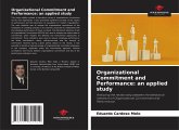 Organizational Commitment and Performance: an applied study