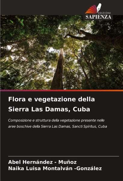 Flora e vegetazione della Sierra Las Damas, Cuba