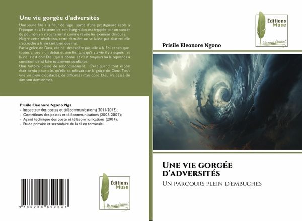 Une vie gorgée d'adversités