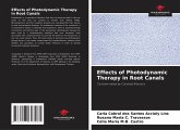Effects of Photodynamic Therapy in Root Canals Effects of Photodynamic Therapy in Root Canals