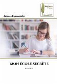 MON ÉCOLE SECRÈTE MON ÉCOLE SECRÈTE
