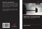 Nietzsche i psychoterapia Nietzsche i psychoterapia