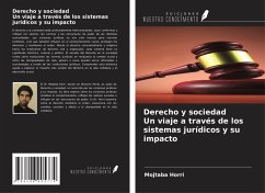 Derecho y sociedad Un viaje a través de los sistemas jurídicos y su impacto - Horri, Mojtaba