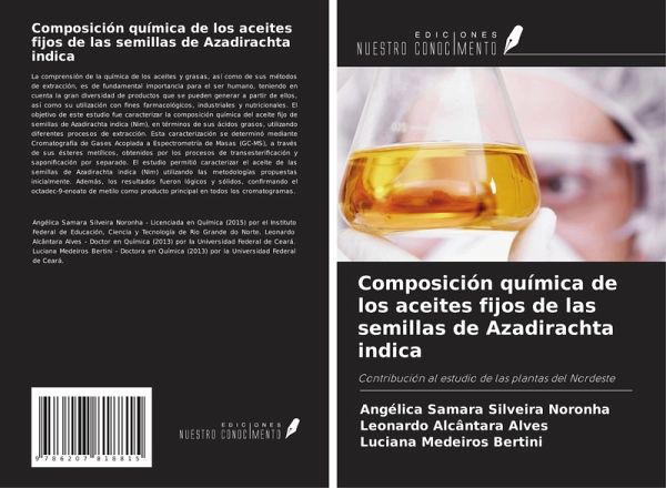 Composición química de los aceites fijos de las semillas de Azadirachta indica Composición química de los aceites fijos de las semillas de Azadirachta indica