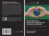 Salud Mental en Contextos Indígenas en Territorio Brasileño Salud Mental en Contextos Indígenas en Territorio Brasileño