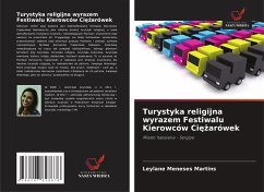 Turystyka religijna wyrazem Festiwalu Kierowców Ci¿¿arówek - Meneses Martins, Leylane Turystyka religijna wyrazem Festiwalu Kierowców Ci¿¿arówek - Meneses Martins, Leylane