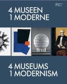 4 Museen - 1 Moderne / 4 Museums - 1 Modernism 4 Museen - 1 Moderne / 4 Museums - 1 Modernism
