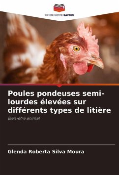 Poules pondeuses semi-lourdes élevées sur différents types de litière - Roberta Silva Moura, Glenda