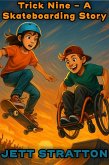 Trick Nine - A Skateboarding story (eBook, ePUB)
