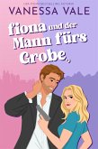 Fiona und der Mann fürs Grobe (eBook, ePUB)