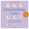 Overthinking Love. Wenn zu viel... - Bild 1