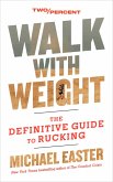 Walk with Weight (eBook, ePUB)