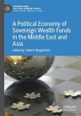 A Political Economy of Sovereign Wealth Funds in the Middle East and Asia (eBook, PDF)