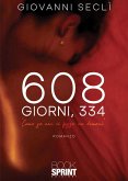 608 giorni, 334 (nuova edizione) (eBook, ePUB) 608 giorni, 334 (nuova edizione) (eBook, ePUB)