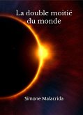 La double moitié du monde (eBook, ePUB) La double moitié du monde (eBook, ePUB)