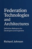 Federation Technologies and Architectures (eBook, ePUB)