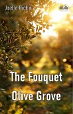 The Fouquet Olive Grove (eBook, ePUB) The Fouquet Olive Grove (eBook, ePUB)