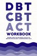 DBT, CBT, and ACT Workbook (eBook, ePUB) - Bild 1