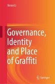 Governance, Identity and Place of Graffiti (eBook, PDF)