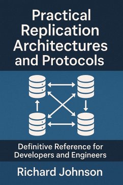 Cover Practical Replication Architectures and Protocols (eBook, ePUB)