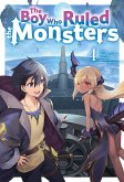 The Boy Who Ruled the Monsters: Volume 4 (eBook, ePUB) The Boy Who Ruled the Monsters: Volume 4 (eBook, ePUB)