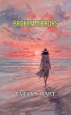 Broken Mirrors (eBook, ePUB) Broken Mirrors (eBook, ePUB)