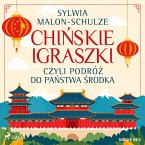 Chińskie igraszki, czyli podróż do Państwa Środka (MP3-Download)