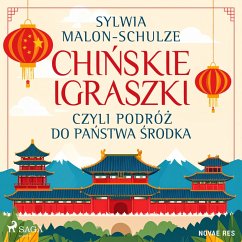Cover Chińskie igraszki, czyli podróż do Państwa Środka (MP3-Download)