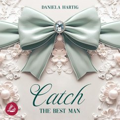 Catch the Best Man (MP3-Download) - Hartig, Daniela
