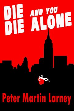 Cover Die and You Die Alone (eBook, ePUB)