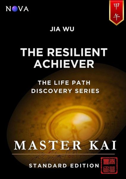 Jia Wu - The Resilient Achiever (Life Path Discovery Series (Standard Edition)) (eBook, ePUB) Jia Wu - The Resilient Achiever (Life Path Discovery Series (Standard Edition)) (eBook, ePUB)