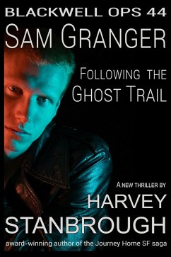 Cover Blackwell Ops 44: Sam Granger   The Ghost Trail (eBook, ePUB)