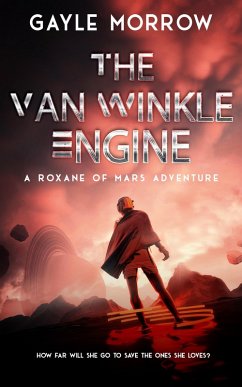 Cover The Van Winkle Engine: A Roxane of Mars Adventure (eBook, ePUB)